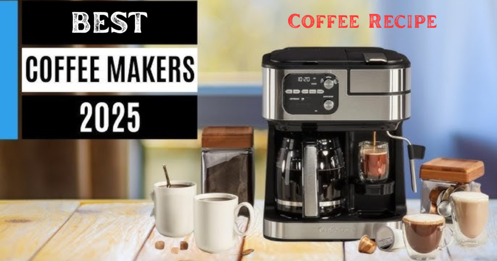 Best Coffee Maker 2025: Top Picks for Every Coffee Lover 1 Best Coffee Maker 2025: Top Picks for Every Coffee Lover
